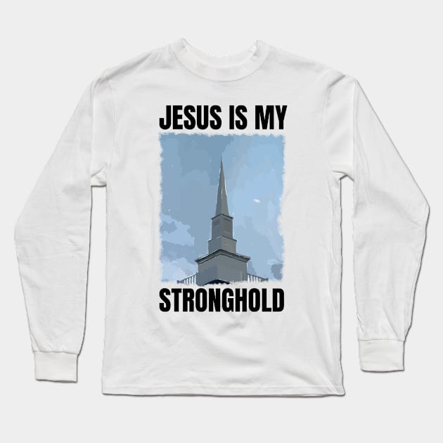 Jesus is my Stronghold Long Sleeve T-Shirt by GMAT